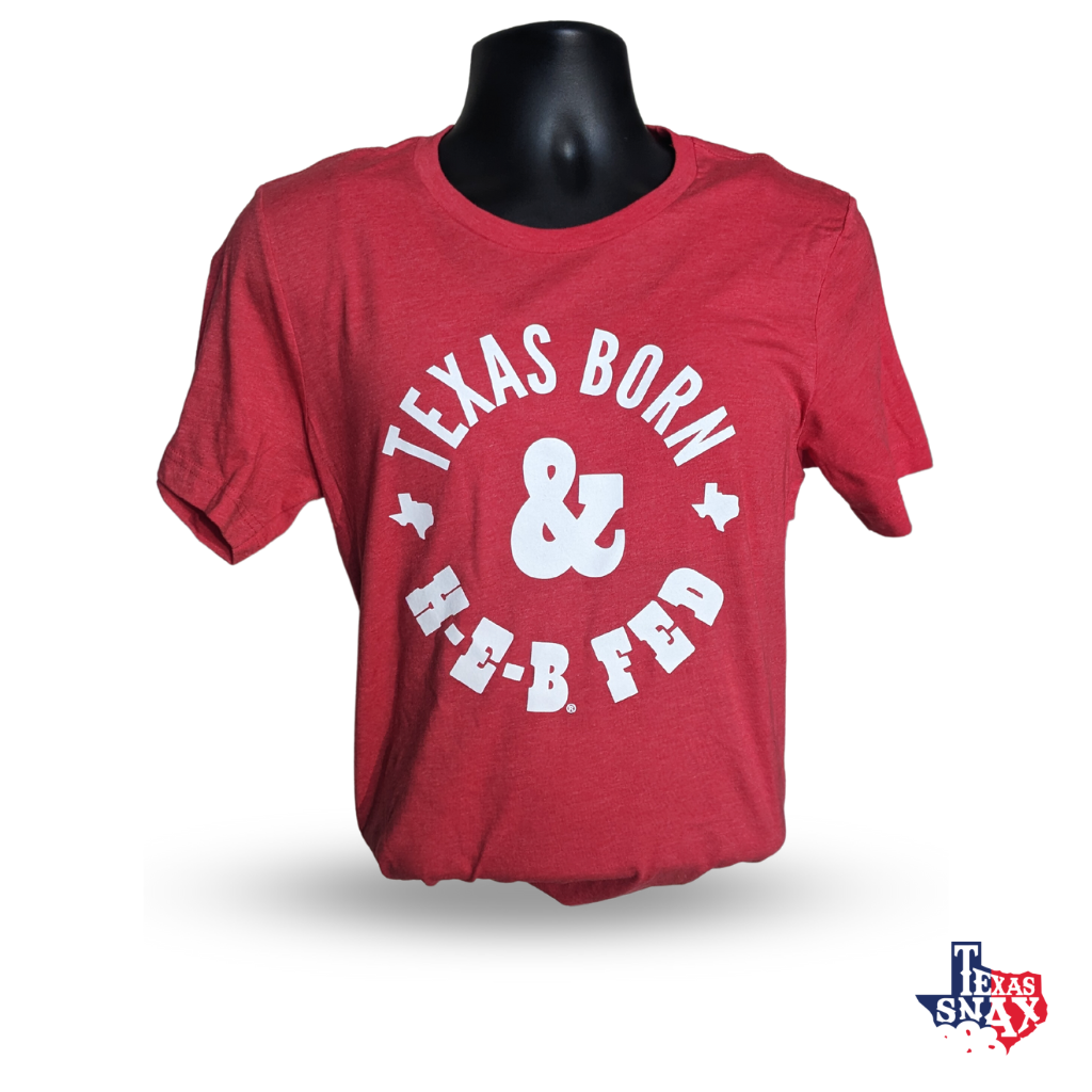 HEB Texas Born & H-E-B Fed Shirt